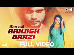 Ranjish Baazi Lyrics Amanraj Gill