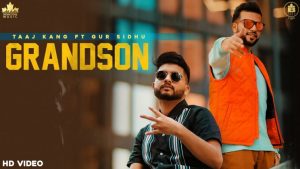 Grandson Lyrics Taaj Kang, Gur Sidhu