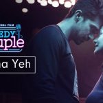 Kya Tha Yeh Lyrics Abhay Jodhpurkar, Comedy Couple