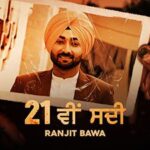 21 Vi Sadi Lyrics – Ranjit Bawa