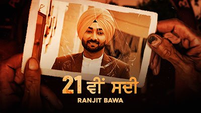 21 Vi Sadi Lyrics – Ranjit Bawa