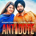 Antidote Lyrics – Jugraj Sandhu