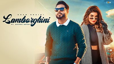 Lamborghini Lyrics Khan Bhaini, Shipra Goyal