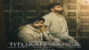 Titliyan Warga Lyrics Hardy Sandhu, Jaani