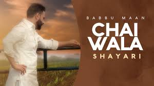 Chai Wala Shayari Lyrics – Babbu Maan