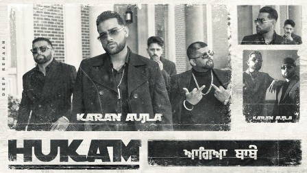 Hukam Lyrics – Karan Aujla