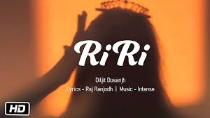 RiRi Lyrics Diljit Dosanjh