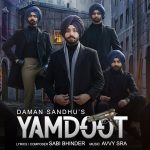 Yamdoot Lyrics – Daman Sandhu