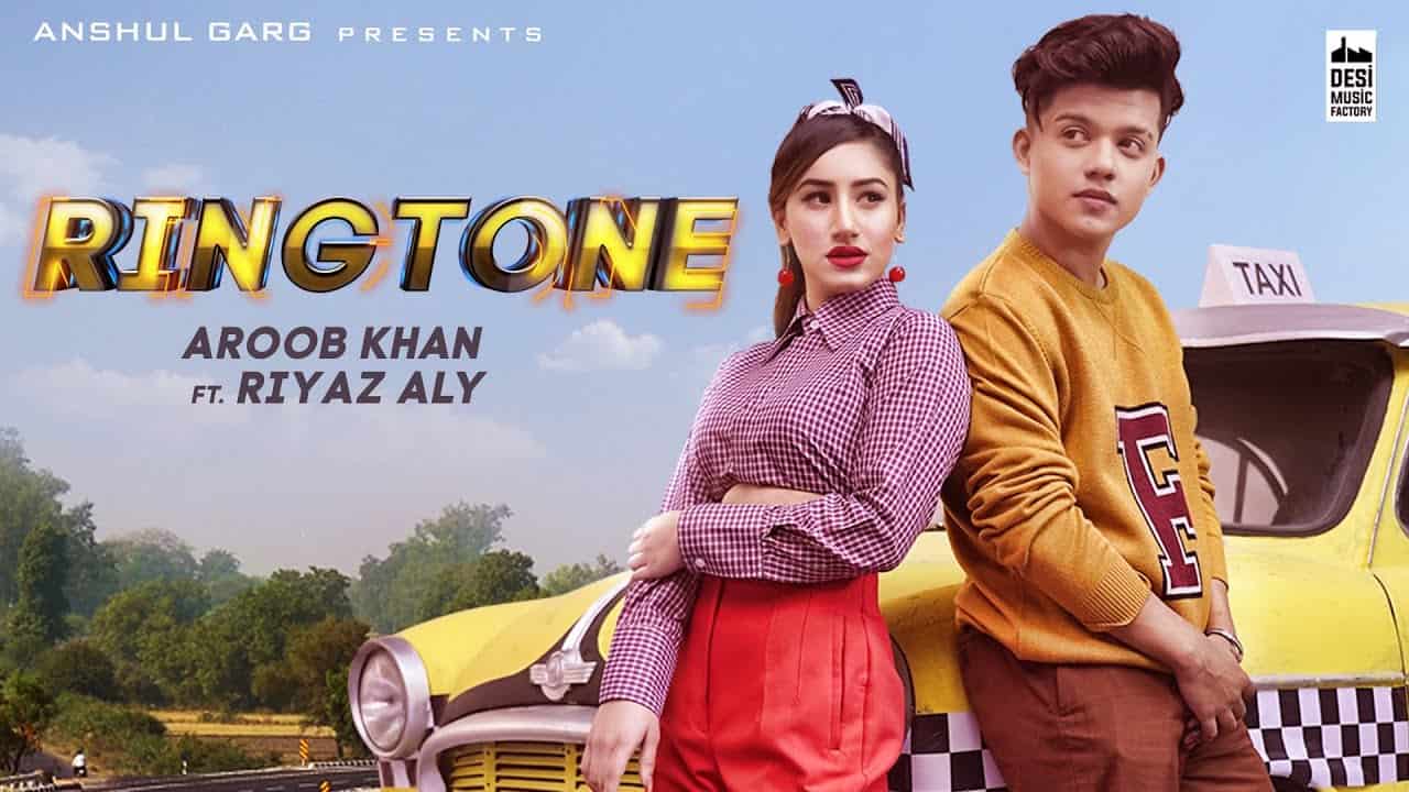 Ringtone Lyrics – Aroob Khan | Riyaz Aly