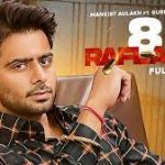 8 Raflaan Lyrics - Mankirt Aulakh, Gurlez Akhtar