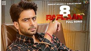 8 Raflaan Lyrics - Mankirt Aulakh, Gurlez Akhtar