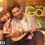 Aahi Gallan Teriyan Lyrics Babbal Rai