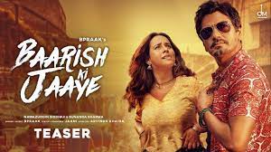 Baarish Ki Jaaye Lyrics – B Praak | Nawazuddin Siddiqui