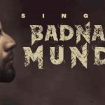 Badnam Munda Lyrics Singga