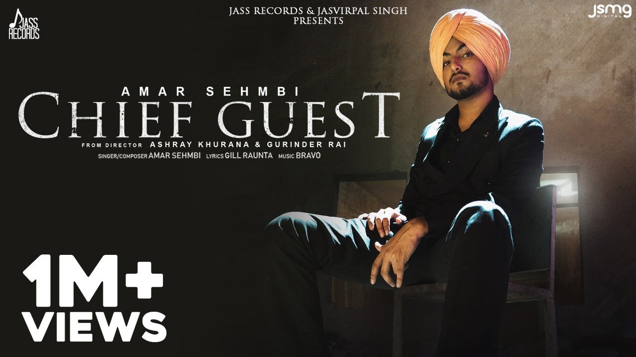 Chief Guest Lyrics - Amar Sehmbi