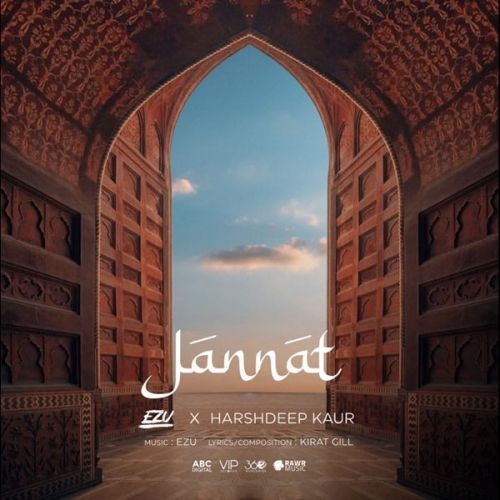 Jannat Lyrics - Ezu, Harshdeep Kaur