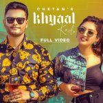 Khyaal karlo Lyrics Chetan