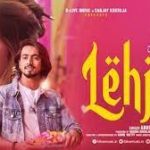 Lehja Lyrics – Abhi Dutt, Faisu, Jannat Zubair