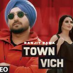 Town Vich Lyrics Ranjit Bawa