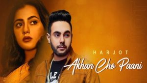 Akhan Cho Paani Lyrics Harjot