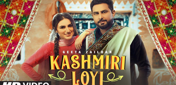 Kashmiri Loyi Lyrics Geeta Zaildar