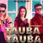 Tauba Tauba Lyrics Shivam Grover