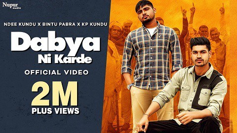 Dabya Ni Karde Lyrics – Ndee Kundu | Bintu Pabra