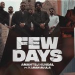 Few Days Lyrics - Karan Aujla, Amantej Hundal