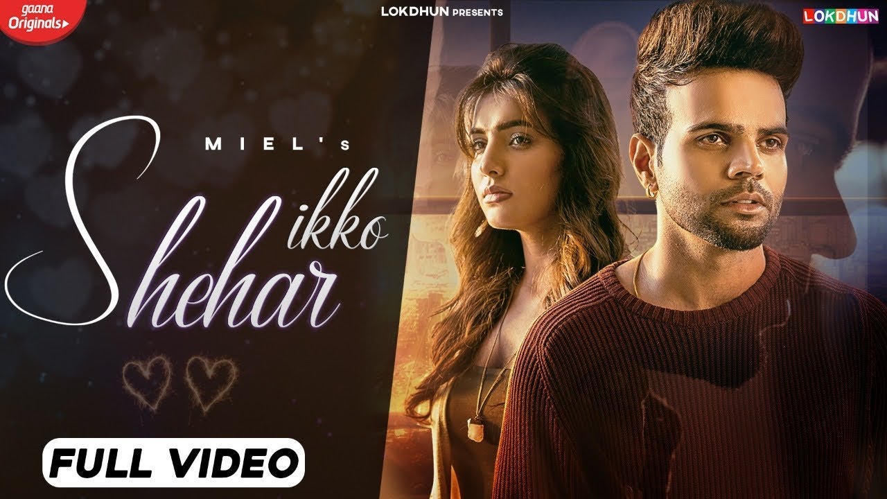 Ikko Shehar Lyrics - Miel, Shraddha Patray