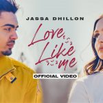 Love Like Me Lyrics Jassa Dhillon