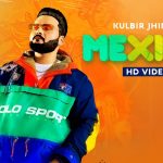 Mexico Lyrics Kulbir Jhinjer