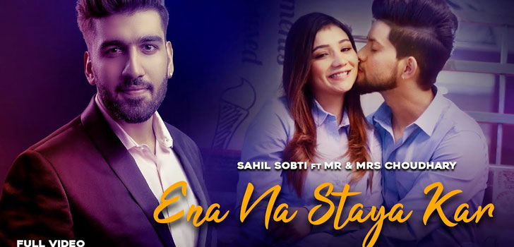 Ena Na Staya Kar Lyrics Sahil Sobti