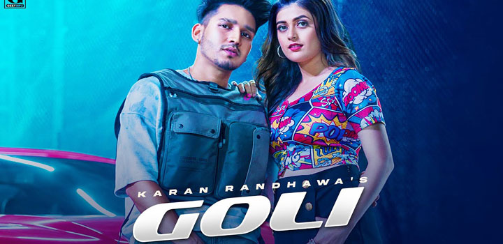 Goli Lyrics Karan Randhawa