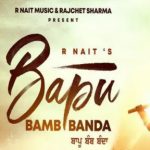 Bapu Bamb Banda Lyrics R Nait