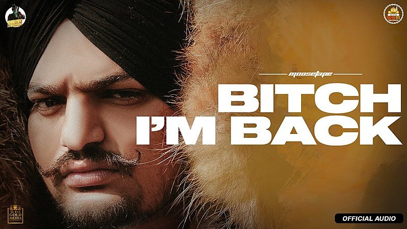 BITCH I'M BACK LYRICS - Sidhu Moose Wala | Moosetape