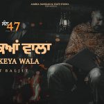 KAONKEYA WALA LYRICS - Veet Baljit | San 47