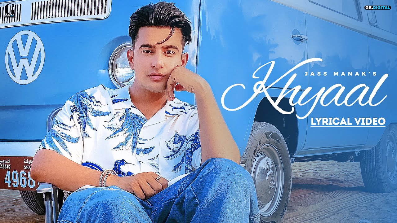 Khyaal Lyrics Jass Manak