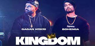 Kingdom Lyrics - Gagan Kokri, Bohemia