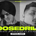 MOOSEDRILLA Lyrics – Sidhu Moose Wala, Divine | Moosetape