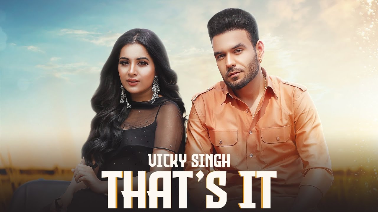 That's It Lyrics - Vicky Singh, Simar Kaur