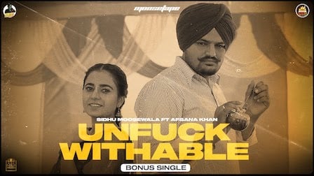 Unfuckwithable Lyrics - Sidhu Moose Wala, Afsana Khan