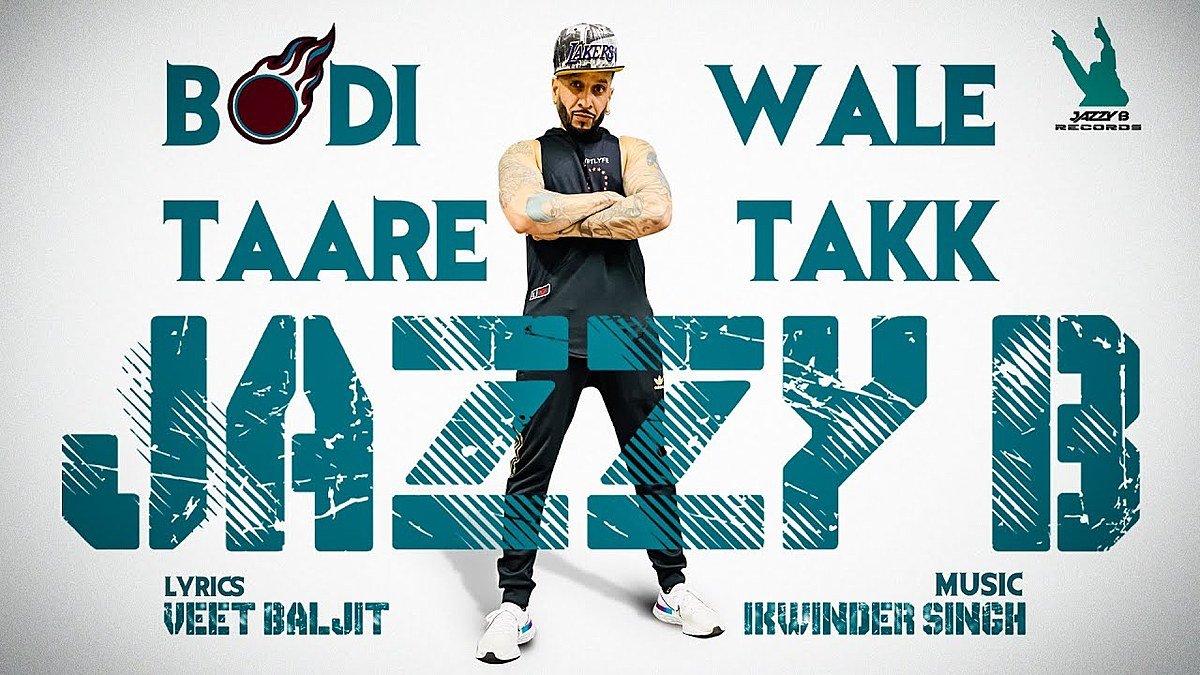 Bodi Wale Taare Takk Lyrics Jazzy B