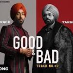 Good N Bad Lyrics - Tarsem Jassar, Gopi Waraich