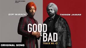 Good N Bad Lyrics - Tarsem Jassar, Gopi Waraich