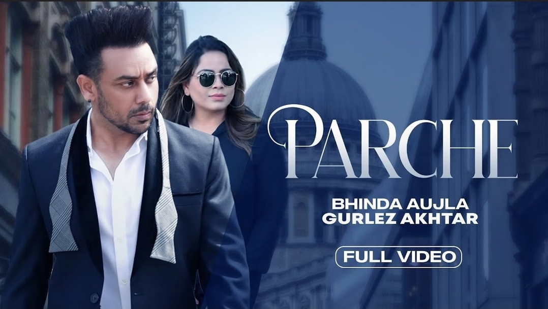 Parche Lyrics - Bhinda Aujla, Gurlez Akhtar