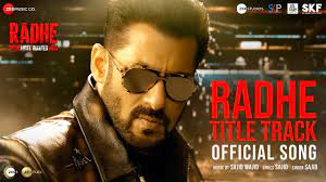 Radhe Title Track Lyrics – Sajid Wajid | Salman Khan