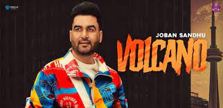 Volcano Lyrics Joban Sandhu