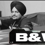 B&W Lyrics Sidhu Moose Wala