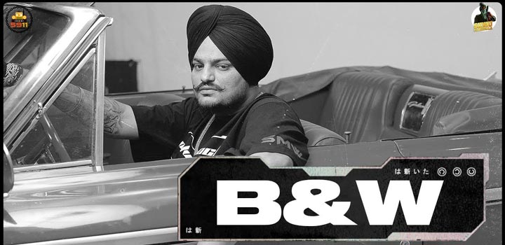 B&W Lyrics Sidhu Moose Wala