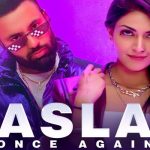 Asla Once Again Lyrics - Gagan Kokri, Loco Ink, Manpreet Hans